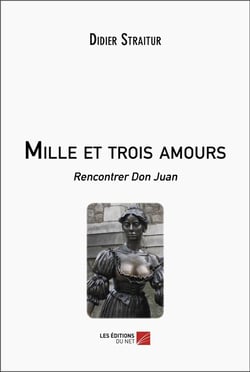 Mille et trois amours : rencontrer Don Juan