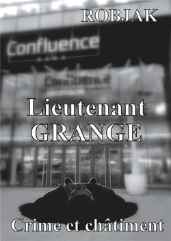 Lieutenant grange - crime et châtiment