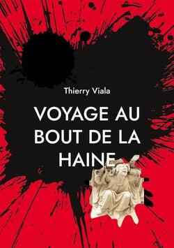 Voyage au bout de la haine