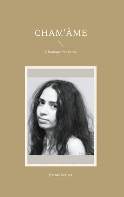 Cham'âme : Chamane des mots