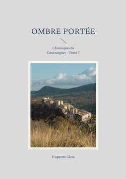 Ombre Portée : Chroniques de Couraurgues - Tome 7