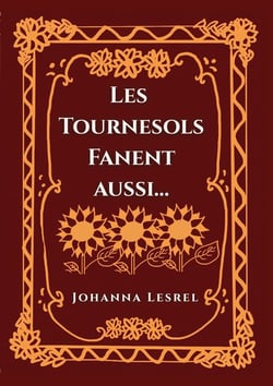 Les Tournesols fanent aussi...