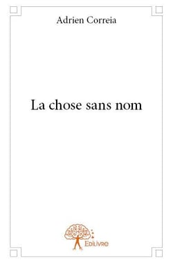 La chose sans nom