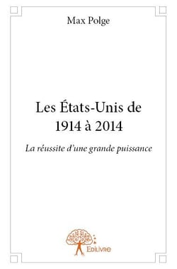 Les etats-unis de 1914 à 2014