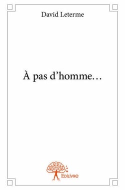 À pas d'homme...
