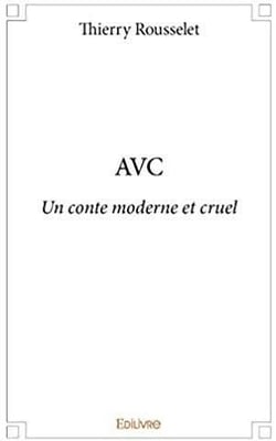AVC : Un conte moderne et cruel