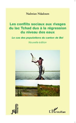 Les conflits sociaux aux rivages du lac Tchad dus à la régression du niveau des eaux - le cas des populations du canton de Bol