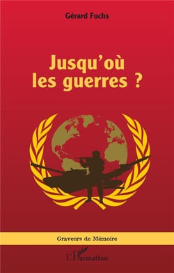 Jusqu'où les guerres ?