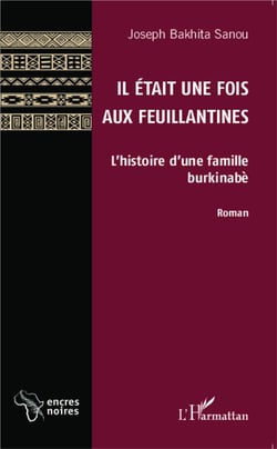 Il était une fois aux feuillantines - l'histoire d'une famille burkinabé