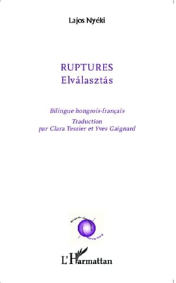 Ruptures : Elvalasztas - Traduction Clara Tesssier et Yves Gaignard