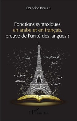 Fonctions syntaxiques en arabe et en francais, preuve de l'unité des langues ?