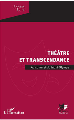 Théâtre et transcendance - au sommet du Mont Olympe