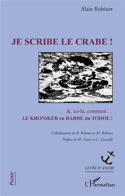 Je scribe le crabe ! ...et ici-là comment... le kroniker en barde du tohol !