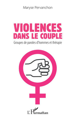 Violences dans le couple - groupes de paroles d'hommes et thérapie