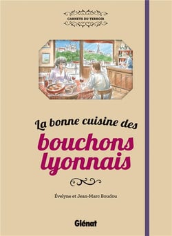 La bonne cuisine des bouchons lyonnais