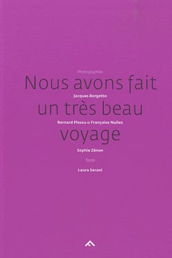 Nous avons fait un très beau voyage