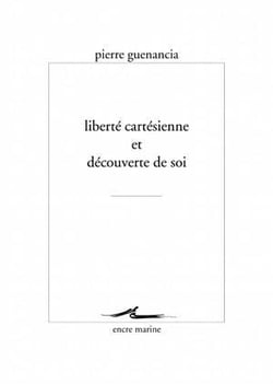 Liberté cartésienne et découverte de soi
