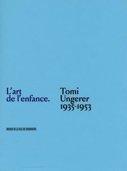 L'enfance de l'art - Tomi Ungerer, 1935-1953