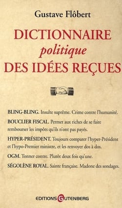 Dictionnaire politique des idées reçues