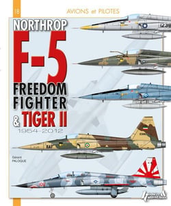 Northrop f-5, du freeedom fighter et tiger ii - 1954-2012