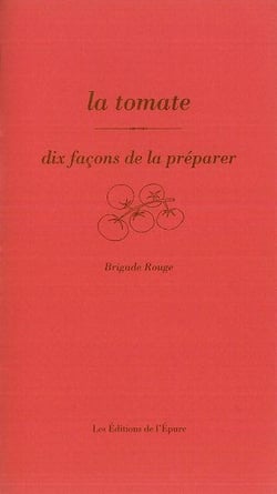 Dix façons de le préparer : la tomate