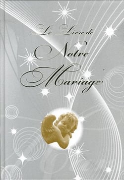 Le Livre De Notre Mariage