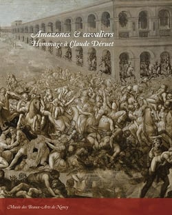 Amazones & cavaliers - hommage à Claude Déruet