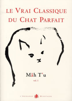 Mâh t'u t.1 - le vrai classique du chat parfait