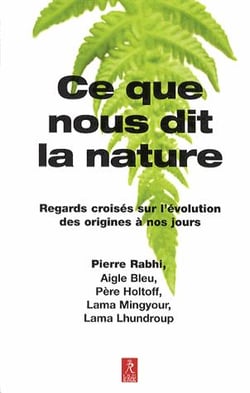Ce que nous dit la nature - regards croisés sur l'évolution des origines à nos jours