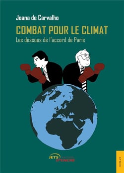 Combat pour le climat - les dessous de l'accord de Paris
