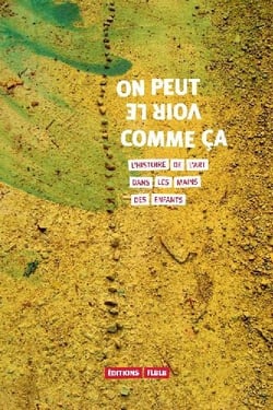 On peut le voir comme ça - l'histoire de l'art dans les mains des enfants