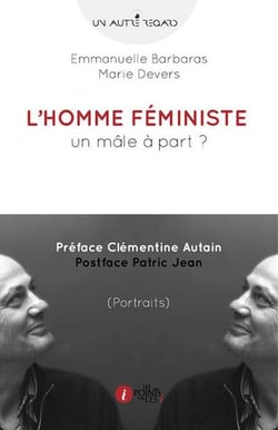 L'homme féministe - un mâle à part ?