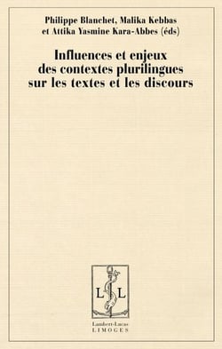 Influences et enjeux des contextes pluri lingues sur les textes et les discours