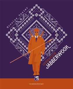 Monts et merveilles Tome 2 : opération Jabberwock