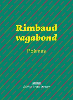 Rimbaud vagabond - poèmes