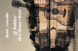 Le luthier des deux rives : Le luthier des deux rives
