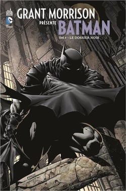 Grant Morrison présente Batman Tome 4 : le dossier noir