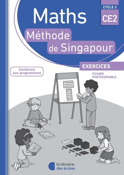 La méthode de Singapour : mathématiques - CE2 - exercices - fichier photocopiable