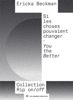 Si les choses pouvaient changer : You the Better