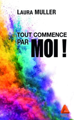 Tout commence par moi ! : Le guide essentiel pour faire de soi un allié, redevenir acteur de sa vie, et vivre plus libre et aligné.