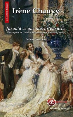Les enquêtes d'Hadrien Allonfleur Tome 1 : jusqu'à ce que mort s'ensuive