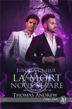 Murder by magic Tome 4 : Jusqu'à ce que la mort nous sépare