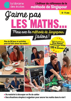 J'aime pas les maths... mais avec la méthode singapour j'adore !