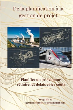 De la planification à la gestion de projet : Planifier un projet pour réduire les délais et les coûts
