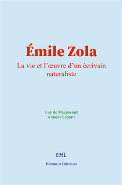 Emile zola - la vie et l oeuvre d un ecrivain naturaliste