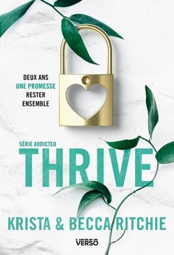 Addicted Tome 6 : Thrive