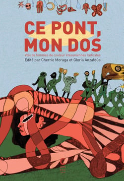 Ce pont, mon dos : Voix de femmes de couleur étasuniennes radicales