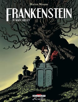 Frankenstein : Intégrale Tomes 1 à 3