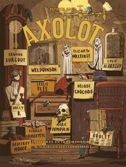 Axolot - histoires extraordinaires & sources d'étonnement Tome 5