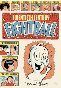 La bibliothèque de Daniel Clowes : Twentieth Century Eightball